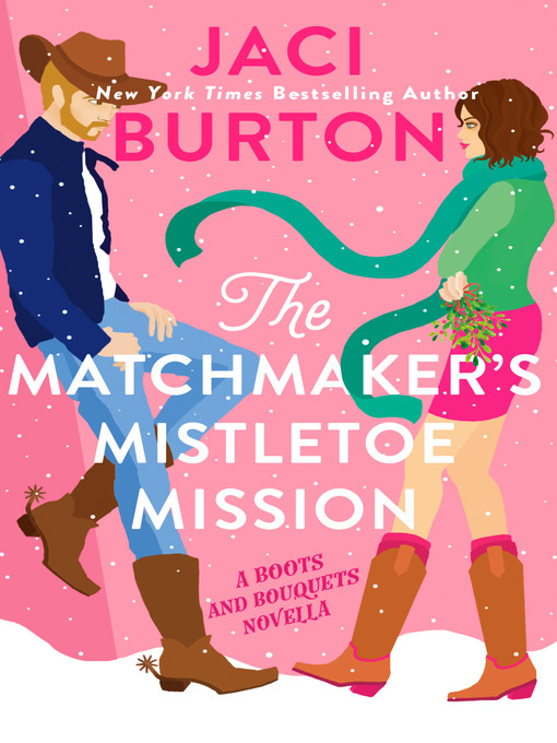 Title details for The Matchmaker's Mistletoe Mission by Jaci Burton - Wait list